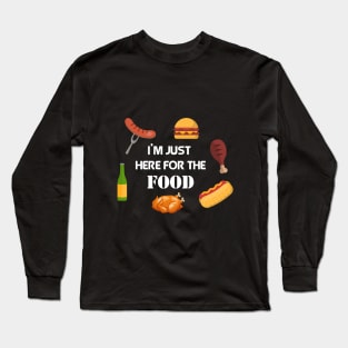 I'm just here for the food Thanksgiving Day gift Long Sleeve T-Shirt